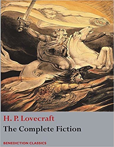 okumak The Complete Fiction of H. P. Lovecraft