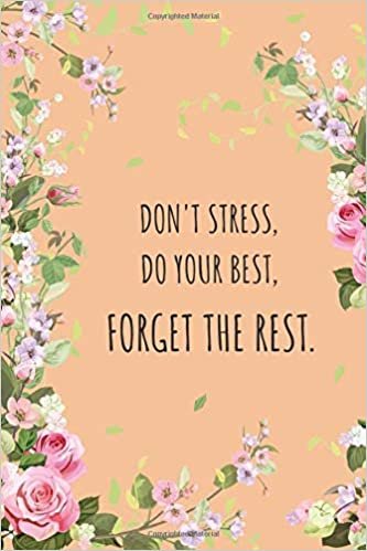 okumak Don&#39;t Stress, Do Your Best, Forget The Rest: 6x9 Large Print Password Notebook with A-Z Tabs | Medium Book Size | Beautiful Floral Frame Design Orange