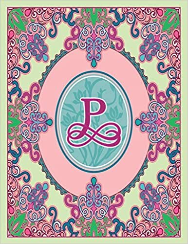 okumak Journal Notebook Initial Letter &quot;P&quot; Monogram: Fun, Decorative Wide-Ruled Diary. Featuring a Unique Pink and Teal Design with Pistachio Green ... Frame Wildflowers Initial Letter Monogram)