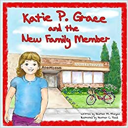 okumak Katie P Grace: and the New Family Member