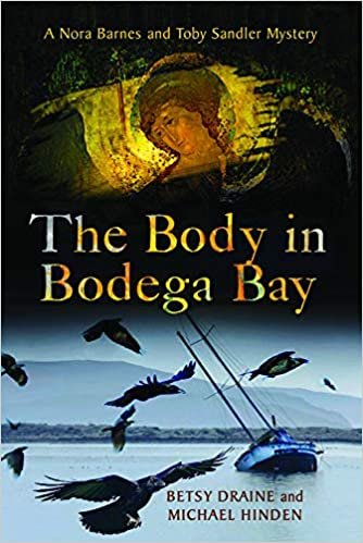 okumak The Body in Bodega Bay: A Nora Barnes and Toby Sandler Mystery