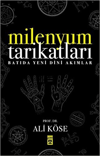 okumak Milenyum Tarikatları: Batıda Yeni Dini Akımlar