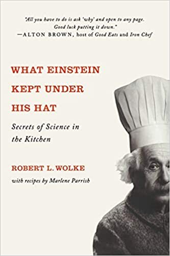 okumak What Einstein Kept Under His Hat: Secrets of Science in the Kitchen