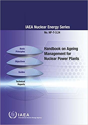okumak Handbook on Ageing Management for Nuclear Power Plants : IAEA Nuclear Energy Series No. NP-T-3.24