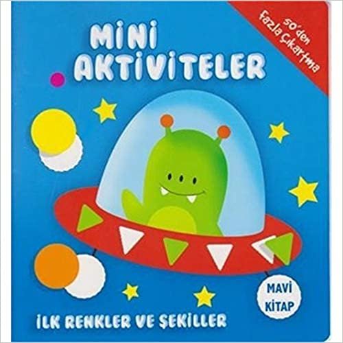 okumak Mini Aktiviteler-İlk Renkler ve Şekiller - Mavi Kitap