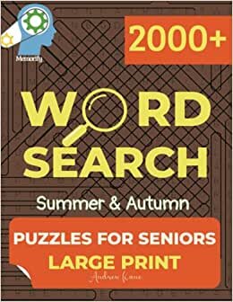 Summer and Autumn Word Search for Seniors Large Print: Jumbo size 2000+ Large Print Word Search Puzzle Books For Adults & Seniors To Keep Brain Active