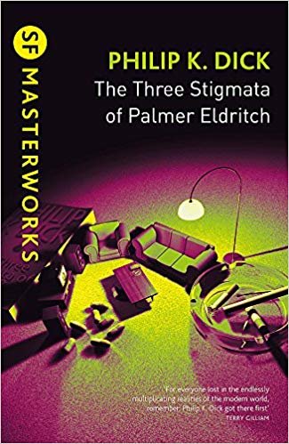 okumak The Three Stigmata of Palmer Eldritch (S.F. MASTERWORKS)