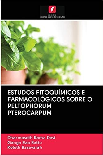 okumak ESTUDOS FITOQUÍMICOS E FARMACOLÓGICOS SOBRE O PELTOPHORUM PTEROCARPUM