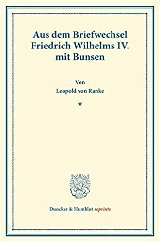 okumak Aus dem Briefwechsel Friedrich Wilhelms IV. mit Bunsen