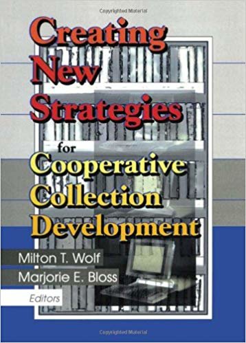 okumak Creating New Strategies for Cooperative Collection Development