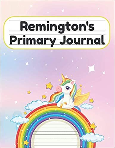 okumak Remington&#39;s Primary Journal: Grade Level K-2 Draw and Write, Dotted Midline Creative Picture Notebook Early Childhood to Kindergarten