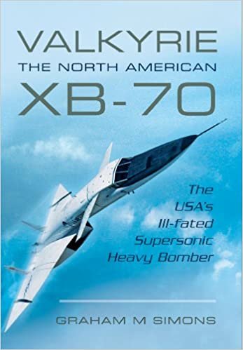 okumak Simons, G: Valkyrie: The North American XB-70