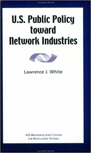 okumak U.S. Public Policy toward Network Industries