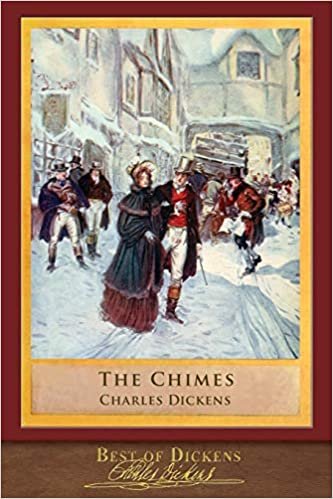okumak Best of Dickens: The Chimes (Illustrated)
