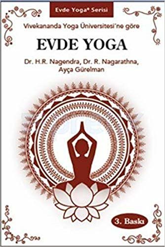 okumak Evde Yoga: Vivekananda Yoga Üniversitesi&#39;ne Göre