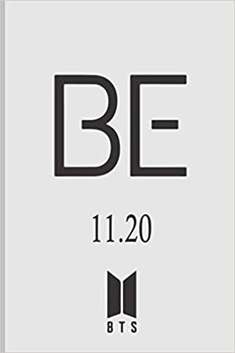 okumak BTS BE : Notebook For BTS Fans | Girls &amp; Boys | 11.20 New BTS Album