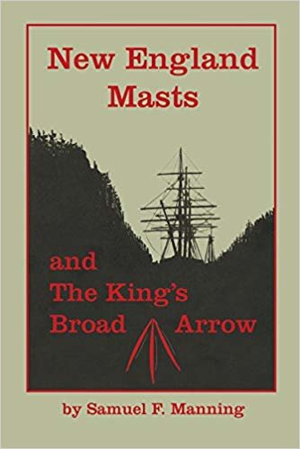 okumak New England Masts: And the Kings Broad Arrow