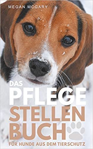 okumak Das Pflegestellen-Buch: ...für Hunde aus dem Tierschutz