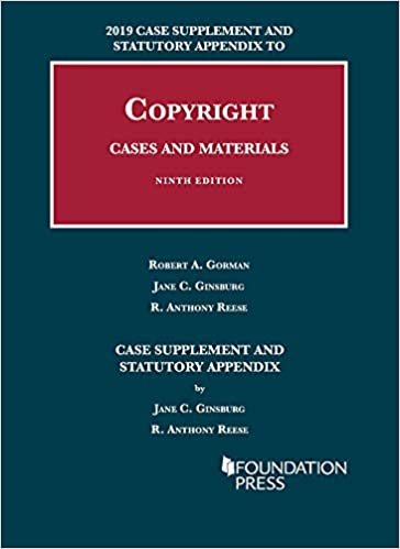 okumak Copyright: Cases and Materials, 2019 Case Supplement and Statutory Appendix (University Casebook Series)