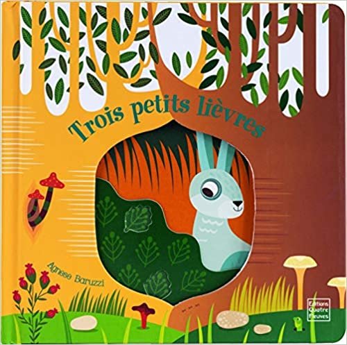 okumak Trois petits lièvres (Agnese Baruzzi (Trois petits lièvres))