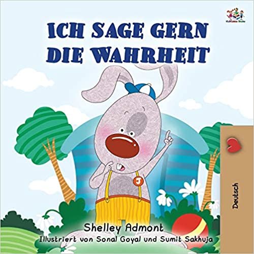 okumak I Love to Tell the Truth (German Book for Kids) (German Bedtime Collection)