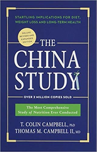 okumak The China Study: Deluxe Revised and Expanded Edition : The Most Comprehensive Study of Nutrition Ever Conducted and Startling Implications for Diet, Weight Loss, and Long-Term Health