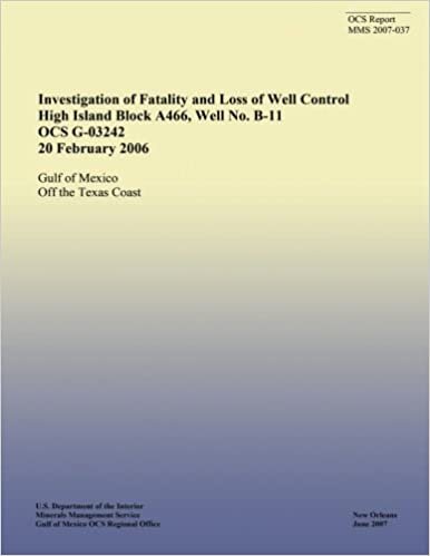 okumak Investigation of Fatality and Loss of Well Control High Island Block A466, Well No. B-11 OCS G-03242 20 February 2006