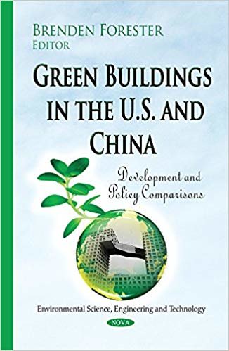 okumak Green Buildings in the U.S. &amp; China : Development &amp; Policy Comparisons