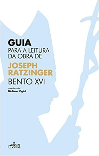okumak (PORT).GUIA PARA A LEITURA DA OBRA DE BENTO XVI (Portuguese Edition)