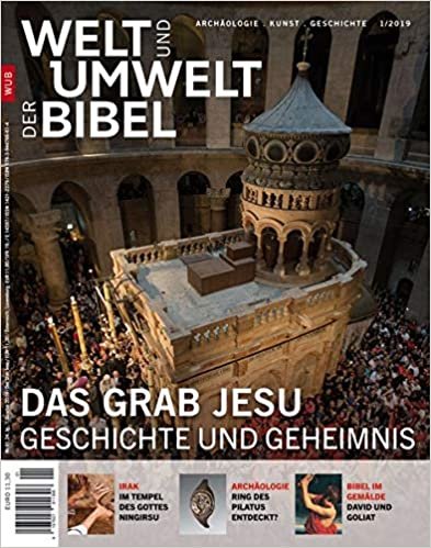 okumak Welt und Umwelt der Bibel / Das Grab Jesu: Geschichte und Geheimnis: 91