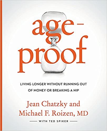okumak AgeProof: Living Longer Without Running Out of Money or Breaking a Hip [Hardcover] Chatzky, Jean; Roizen MD, Michael F.; Spiker, Ted and Oz MD, Mehmet C.