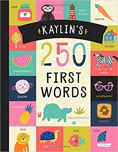 okumak K Aylin’s 250 First Words: A Personalized Book of Words Just for K Aylin! (Personalized Children’s Book Gift)