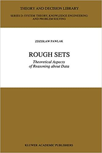 okumak Rough Sets: Theoretical Aspects Of Reasoning About Data (Theory And Decision Library D:)