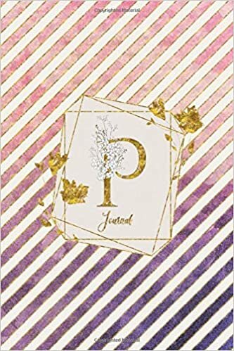 okumak P Journal: Gold Letter Personalized Initial Monogram 100 Page 6 x 9&quot; Lined Notebook Pretty Floral Diary Book