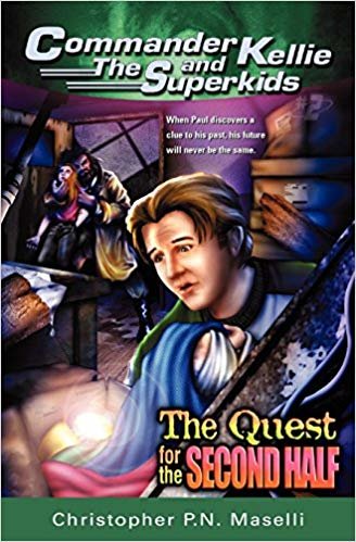 okumak (Commander Kellie and the Superkids Adventure #2) the Quest for the Second Half