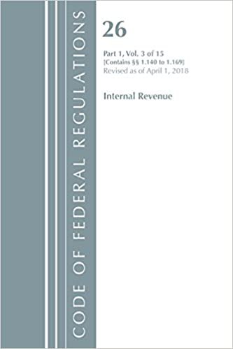 okumak Code of Federal Regulations, Title 26 Internal Revenue 1.140-1.169, Revised as of April 1, 2018