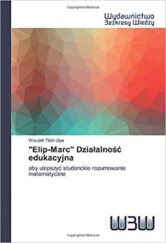 okumak &quot;Elip-Marc&quot; Działalność edukacyjna: aby ulepszyć studenckie rozumowanie matematyczne