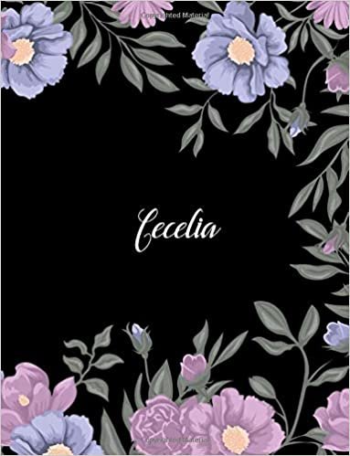 okumak Cecelia: 110 Ruled Pages 55 Sheets 8.5x11 Inches Climber Flower on Background Design for Note / Journal / Composition with Lettering Name,Cecelia