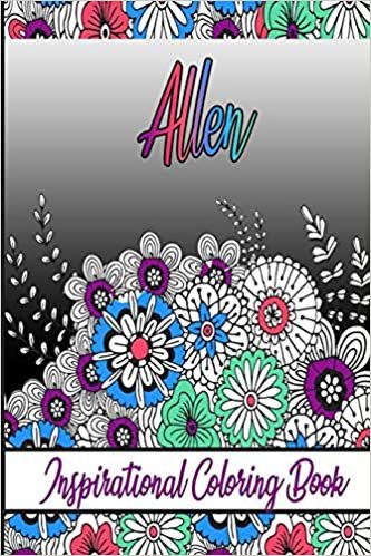 okumak Allen Inspirational Coloring Book: An adult Coloring Book with Adorable Doodles, and Positive Affirmations for Relaxaiton. 30 designs , 64 pages, matte cover, size 6 x9 inch ,