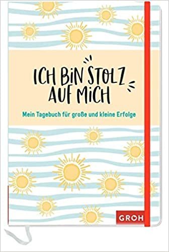 okumak Ich bin stolz auf mich - Mein Tagebuch für große und kleine Erfolge