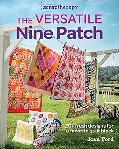okumak The Versatile Nine Patch: 18 Fresh Designs for a Favorite Quilt Block (Scrap Therapy)