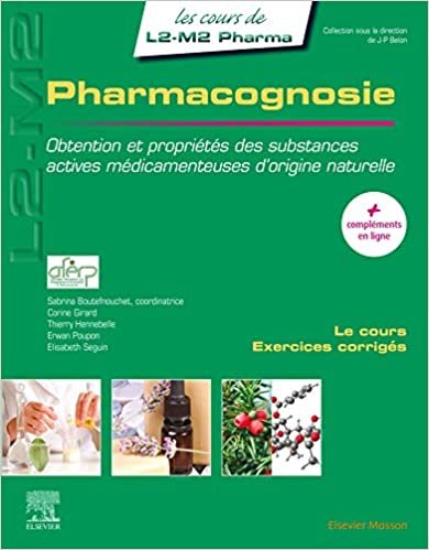 okumak Pharmacognosie: Obtention et propriétés des substances actives médicamenteuses d&#39;origine naturelle (Les cours de L2-M2 Pharma)