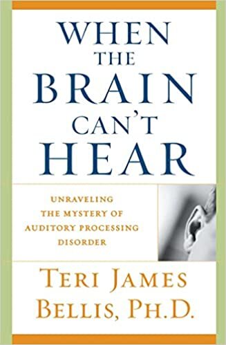 okumak When the Brain Can&#39;t Hear: Unraveling the Mystery of Auditory Processing Disorder
