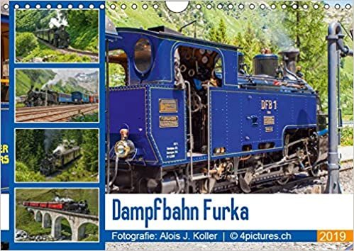 okumak Dampfbahn Furka 2019CH-Version  (Wandkalender 2019 DIN A4 quer): Fahrt mit der DFB - Dampfbahn Furka Bergstrecke - in den Alpen (Monatskalender, 14 Seiten )