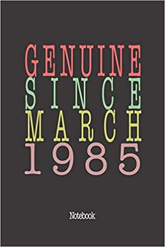 Genuine Since March 1985: Notebook