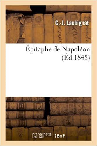 okumak Épitaphe de Napoléon (Histoire)