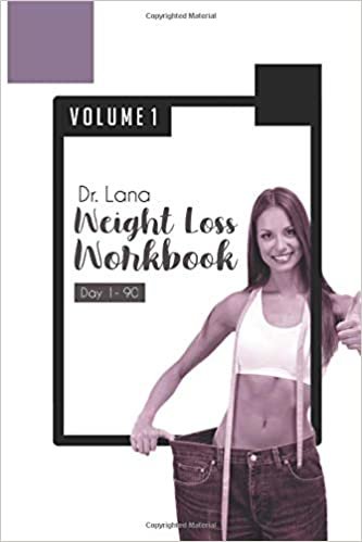 okumak Dr. Lana Weight Loss Workbook Day 1-90 Volume 1