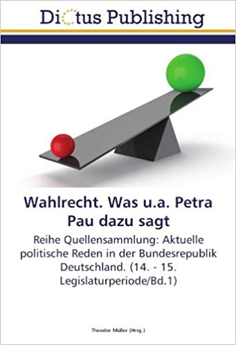 okumak Wahlrecht. Was u.a. Petra Pau dazu sagt: Reihe Quellensammlung: Aktuelle politische Reden in der Bundesrepublik Deutschland. (14. - 15. Legislaturperiode/Bd.1)