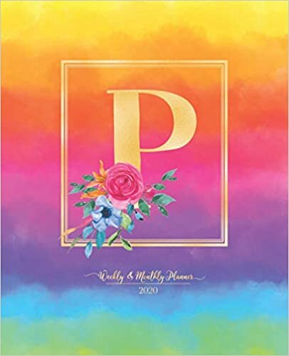 okumak Weekly &amp; Monthly Planner 2020 P: Rainbow Colorful Watercolor Monogram Letter P with Flowers (7.5 x 9.25 in) Horizontal at a glance Personalized Planner for Women Moms Girls and School