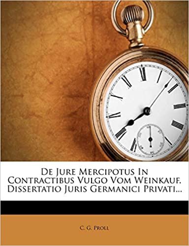 okumak De Jure Mercipotus In Contractibus Vulgo Vom Weinkauf. Dissertatio Juris Germanici Privati...